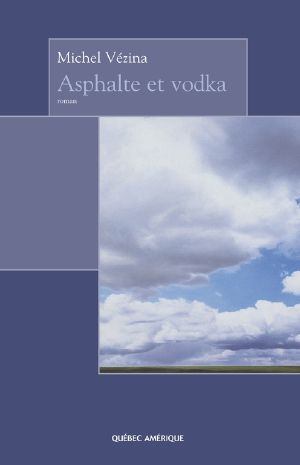 Asphalte Et Vodka