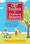 CBT Toolbox for Children and Adolescents