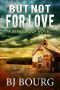 But Not for Love · A Clint Wolf Novel (Clint Wolf Mystery Series Book 9)
