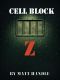 Cell Block Z