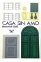 Casa Sin Amo