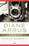 Diane Arbus - a Biography