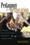 Pedagogy for Restoration · Addressing Social and Ecological Degradation through Education