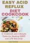 The Easy Acid Reflux Cookbook