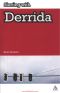 Starting With Derrida