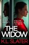 The Widow · An absolutely unputdownable and gripping psychological thriller