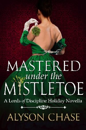 Mastered Under the Mistletoe