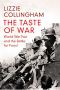 The Taste of War · World War Two and the Battle for Food