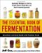 The Essential Book of Fermentation · Great Taste and Good Health With Probiotic Foods