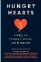 Hungry Hearts, Essays on Courage, Desire, and Belonging