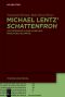 Michael Lentz’ Schattenfroh · Lektürewege in eine komplexe Prosa-Enzyklopädie