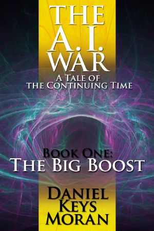 The A.I. War, Book One · the Big Boost (Tales of the Continuing Time)