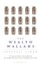 The Wealth Wallahs · The Story of India's New Wealthy and the company that built itself on managing their riches
