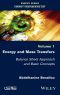 Energy and Mass Transfers, Balance Sheet Approach and Basic Concepts