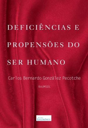 Deficiências E Propensões Do Ser Do Ser Humano