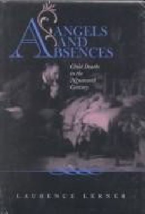 Angels and Absences · Child Deaths in the Nineteenth Century