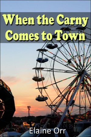 Elaine Orr - Jolie Gentil 03 - When the Carny Comes to Town