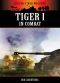 Tiger I in Combat (Hitler's War Machine)