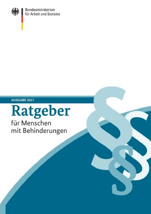 Ratgeber für Menschen mit Behinderungen 2017