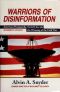 Warriors of disinformation · American propaganda, Soviet lies, and the winning of the Cold War · an insider's account