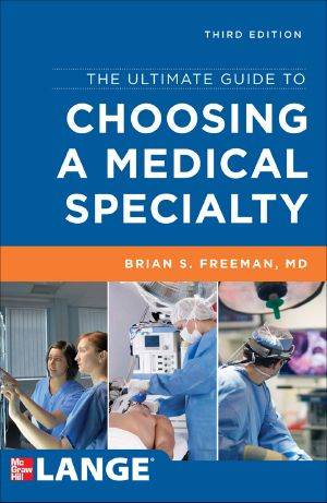 The Ultimate Guide to Choosing a Medical Specialty · 3rd Edition