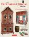 The Peranakan Chinese Home