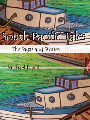 South Pacific Tales--The Sagas and Stories