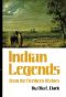 Indian Legends From the Northern Rockies