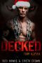 Decked · an MM Mpreg Romance (Team A.L.P.H.A. Book 7)