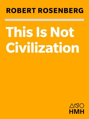 This Is Not Civilization