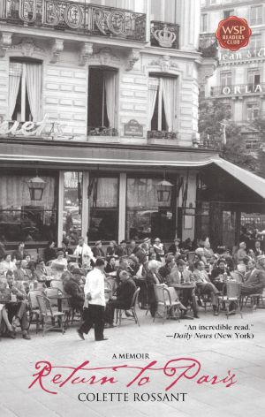 Return to Paris · A Memoir