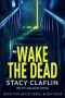 Wake The Dead: Dead For Good Book Four