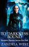 To Darkness Bound · Box Set