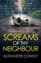 Screams of Thy Neighbour