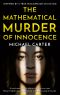 The Mathematical Murder of Innocence