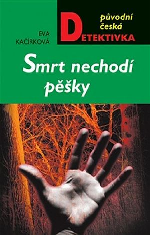 Smrt nechodí pěšky