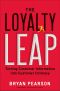 The Loyalty Leap