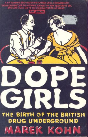 Dope Girls · The Birth of the British Drug Underground