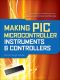 Making PIC&#174 · Microcontroller Instruments & Controllers