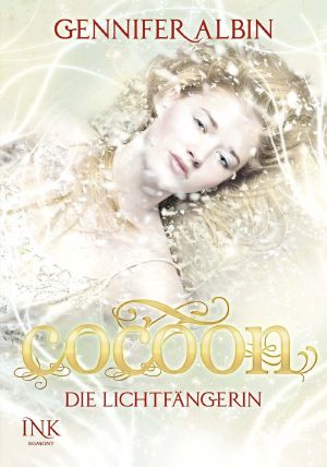 Cocoon · Die Lichtfängerin