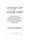 Stand Up For Your Life