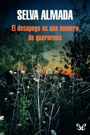 El Desapego Es Una Manera De Querernos