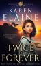 Twice Is Forever · Book One of the Mythical Warriors Series