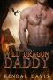 Wild Dragon Daddy