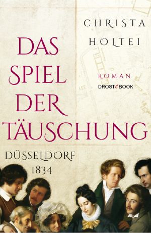 Das Spiel der Täuschung · Düsseldorf 1834