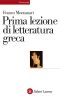 Prima Lezione Di Letteratura Greca (eBook Laterza)