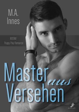 Master aus Versehen (The Accidental Master 1) (German Edition)