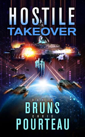 Hostile Takeover: A Sci-Fi Corporate Technothriller (The SynCorp Saga Book 3)