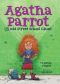 Agatha Parrot and the Odd Street School Ghost