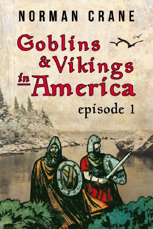 Goblins & Vikings in America · Episode 1